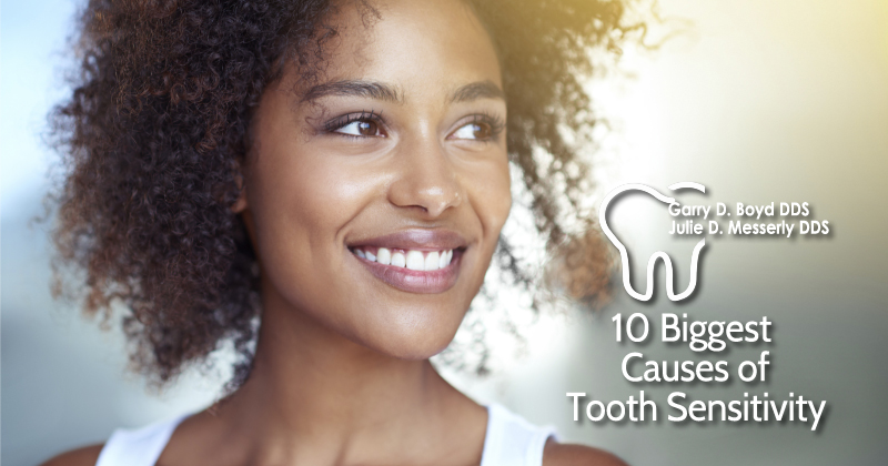 10 Biggest Causes Of Tooth Sensitivity Messerly Dental